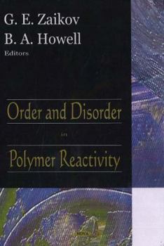 Hardcover Order And Disorder in Polymers Reactivity Book