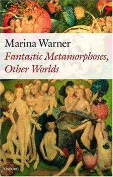 Hardcover Fantastic Metamorphoses, Other Worlds: Ways of Telling the Self Book