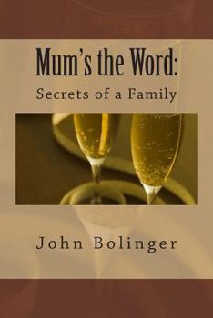 Paperback Mum's the Word: : Secrets of a Family Book