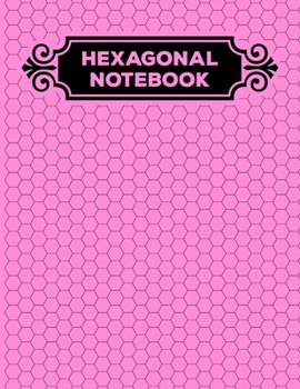 Hexagonal Notebook: 1/4 Hexagonal Science Chemistry & Biochemistry Structures Honeycomb Graph Paper Composition Notebook Journal Pink For Teachers and students Math & Science Chemical Hex Grid Paper 1