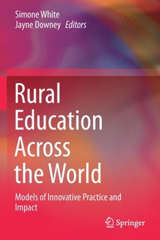 Paperback Rural Education Across the World: Models of Innovative Practice and Impact Book