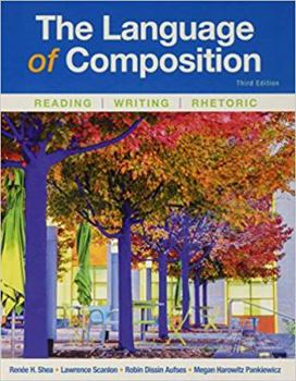 Hardcover The Language of Composition: Reading, Writing, Rhetoric Book