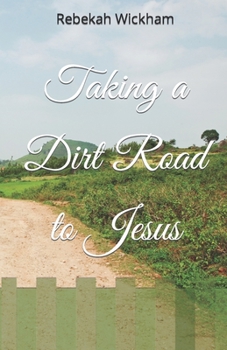 Paperback Taking a Dirt Road to Jesus Book