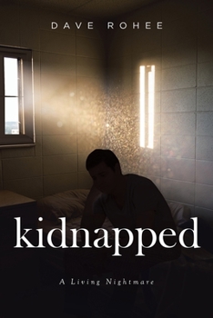 Paperback Kidnapped: A Living Nightmare Book