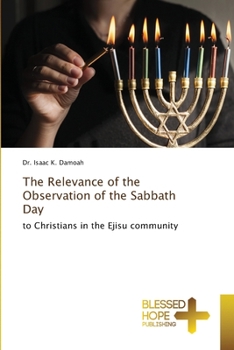 Paperback The Relevance of the Observation of the Sabbath Day Book