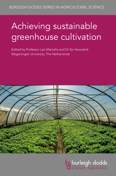 Hardcover Achieving Sustainable Greenhouse Cultivation Book