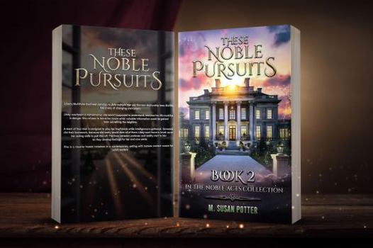 Paperback These Noble Pursuits: Book 2 in the Noble Acts Collection Book