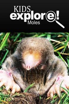 Paperback Moles - Kids Explore: Animal books nonfiction - books ages 5-6 Book