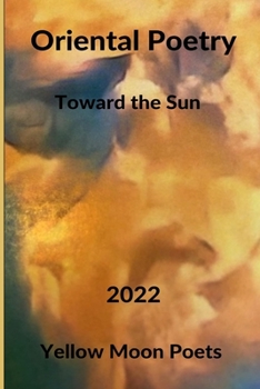Paperback Oriental Poetry: Towards the Sun Book