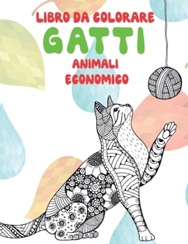 Paperback Libro da colorare - Economico - Animali - Gatti [Italian] Book