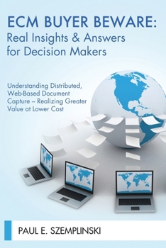 Paperback ECM Buyer Beware: Real Insights & Answers for Decision Makers Book