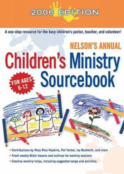 Paperback Nelson's Annual Children's Ministry Sourcebook Book