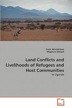 Paperback Land Conflicts and Livelihoods of Refugees and Host Communities Book