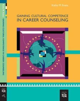 Paperback Gaining Cultural Competence in Career Counseling Book