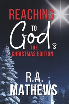 Paperback Reaching to God - The Christmas Edition: Oh Holy Night Book