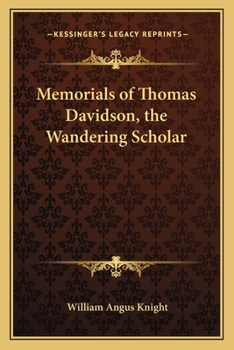 Paperback Memorials of Thomas Davidson, the Wandering Scholar Book