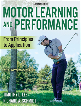 Paperback Motor Learning and Performance: From Principles to Application Book