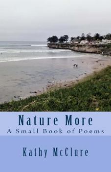 Paperback Nature More: A Small Book of Poems Book