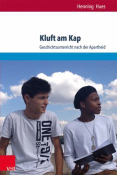 Paperback Kluft Am Kap: Geschichtsunterricht Nach Der Apartheid [German] Book