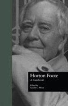 Hardcover Horton Foote: A Casebook Book
