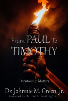From Paul to Timothy: Mentorship Matters