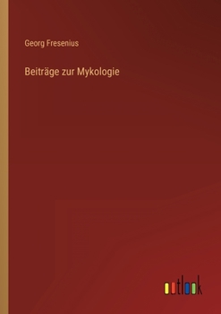 Beiträge zur Mykologie