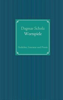 Paperback Wortspiele: Gedichte, Literatur und Poesie [German] Book