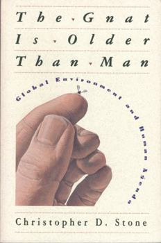 Paperback The Gnat Is Older Than Man: Global Environment and Human Agenda Book