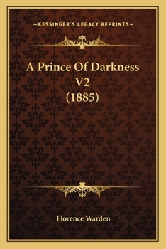 Paperback A Prince Of Darkness V2 (1885) Book