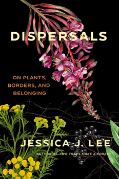 Hardcover Dispersals: On Plants, Borders, and Belonging Book