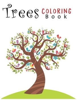 Paperback Trees Coloring Book: Creative Haven Beautiful Trees Coloring Book (Creative Haven Coloring Books) 8.5x11" Book