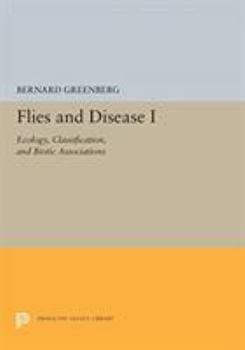 Paperback Flies and Disease: I. Ecology, Classification, and Biotic Associations Book