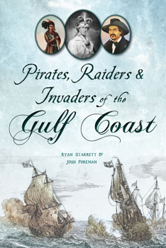 Paperback Pirates, Raiders & Invaders of the Gulf Coast Book