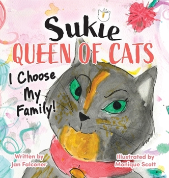 Sukie-Queen of Cats: I Choose My Family!