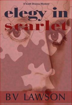 Paperback Elegy in Scarlet: A Scott Drayco Mystery Book