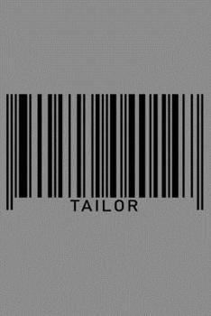 Notebook: Tailor Couturier Dressmaker Outfitter Garments Barcode Job Black Lined Journal Writing Diary - 120 Pages 6 x 9