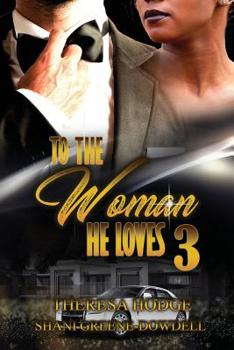 To the Woman He Loves 3 - Book #3 of the To The Woman He Loves