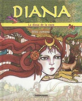 Hardcover Diana. La diosa de la caza (Mitos para niños) (Spanish Edition) [Spanish] Book