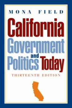 California Government and Politics Today (9th Edition)