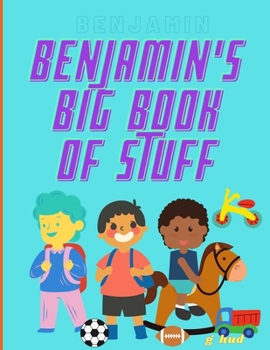 Paperback Benjamin's Big Book of Stuff Book