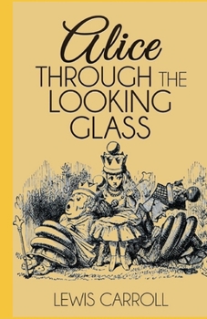 Paperback Through the Looking Glass Illustrated Book