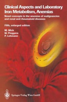 Paperback Clinical Aspects and Laboratory. Iron Metabolism, Anemias: Novel Concepts in the Anemias of Malignancies and Renal and Rheumatoid Diseases Book