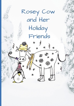 Paperback Rosey Cow and Her Holiday Friends Book