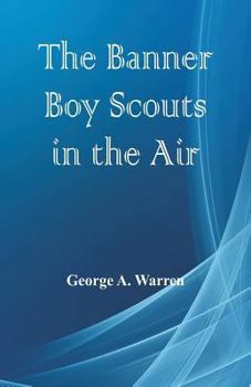 Paperback The Banner Boy Scouts in the Air Book