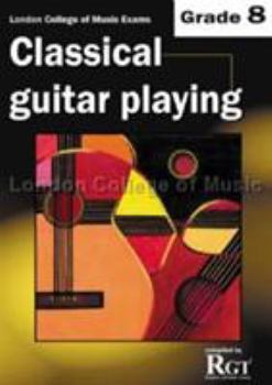 Classical Guitar Playing: Grade 8