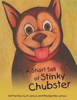 Paperback A Short Tale of Stinky Chubster Book