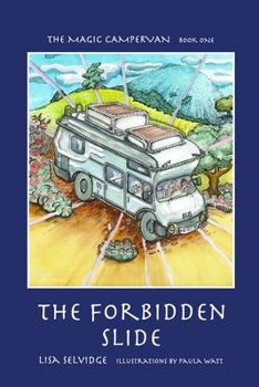 Paperback Magic Campervan : Book 1 - the Forbidden Slide Book