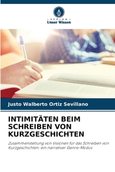 Paperback Intimitäten Beim Schreiben Von Kurzgeschichten [German] Book