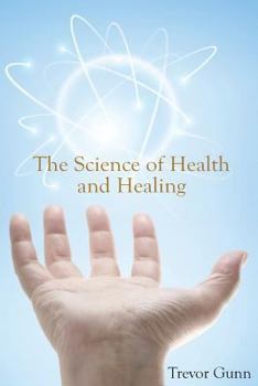 Paperback The Science of Health and Healing Book