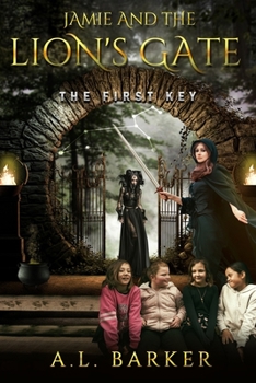 Paperback Jamie and The Lion's Gate: The First Key Book